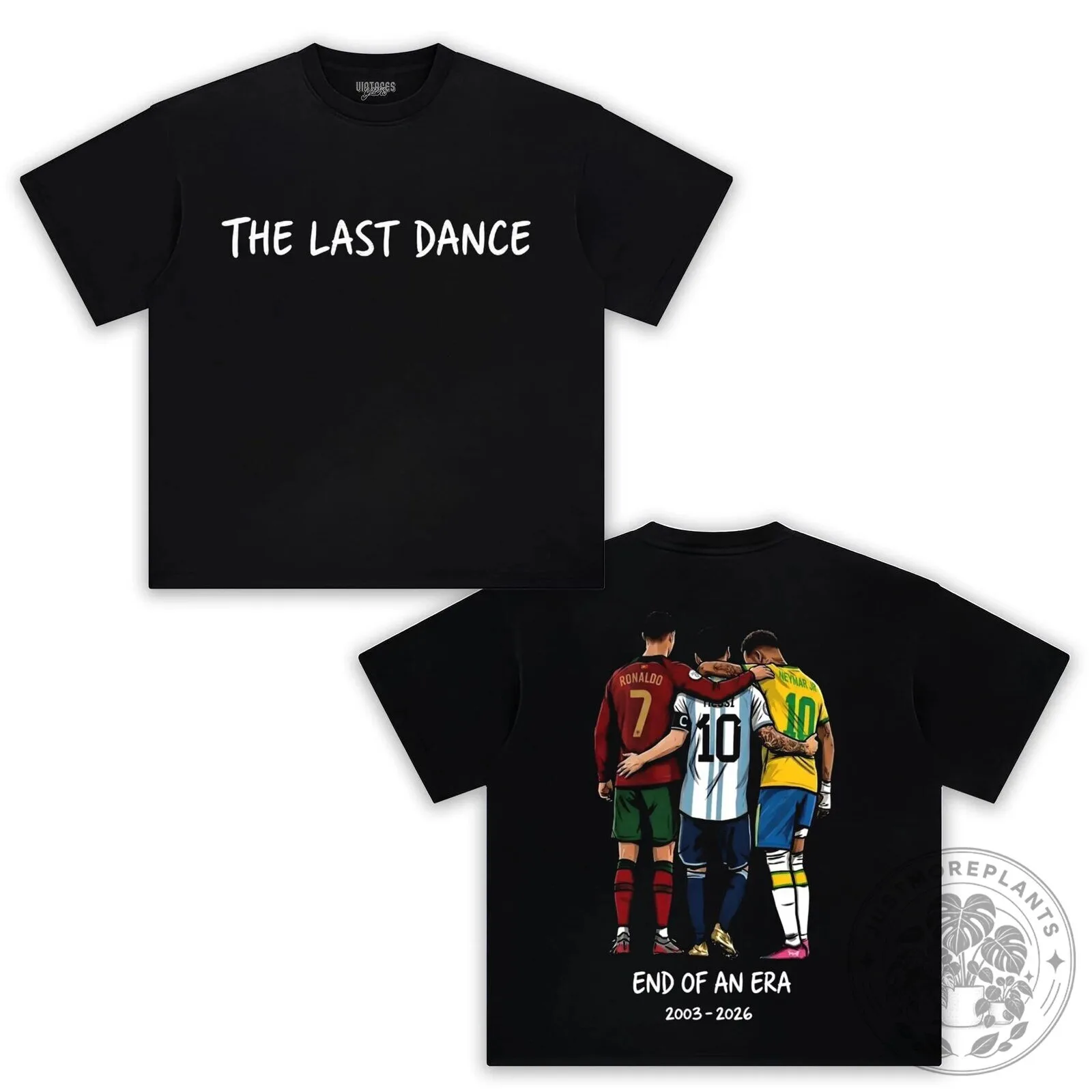 Cristiano Ronaldo Lionel Messi Neymar The Last Dance Football T-Shirt
